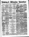 Alderley & Wilmslow Advertiser Friday 07 March 1884 Page 1
