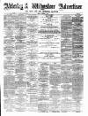 Alderley & Wilmslow Advertiser Friday 03 October 1884 Page 1
