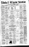 Alderley & Wilmslow Advertiser Friday 01 May 1885 Page 1