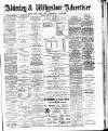 Alderley & Wilmslow Advertiser Friday 22 January 1886 Page 1