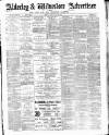Alderley & Wilmslow Advertiser Friday 12 February 1886 Page 1
