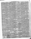 Alderley & Wilmslow Advertiser Friday 02 April 1886 Page 6