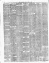 Alderley & Wilmslow Advertiser Friday 16 April 1886 Page 6