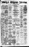 Alderley & Wilmslow Advertiser Friday 06 August 1886 Page 1