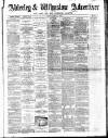 Alderley & Wilmslow Advertiser Friday 11 March 1887 Page 1