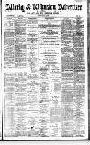 Alderley & Wilmslow Advertiser Friday 08 July 1887 Page 1