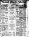Alderley & Wilmslow Advertiser Friday 06 January 1888 Page 1