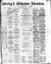 Alderley & Wilmslow Advertiser Friday 13 January 1888 Page 1