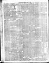 Alderley & Wilmslow Advertiser Friday 13 April 1888 Page 6