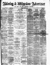 Alderley & Wilmslow Advertiser Friday 01 June 1888 Page 1