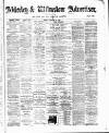 Alderley & Wilmslow Advertiser Friday 18 January 1889 Page 1