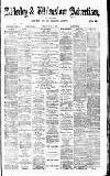 Alderley & Wilmslow Advertiser Friday 28 June 1889 Page 1