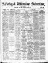 Alderley & Wilmslow Advertiser Friday 18 October 1889 Page 1