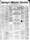 Alderley & Wilmslow Advertiser Friday 17 January 1890 Page 1