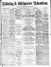 Alderley & Wilmslow Advertiser Friday 24 January 1890 Page 1