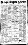 Alderley & Wilmslow Advertiser Friday 28 February 1890 Page 1