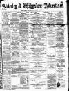 Alderley & Wilmslow Advertiser Friday 14 March 1890 Page 1
