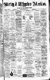 Alderley & Wilmslow Advertiser Friday 28 March 1890 Page 1