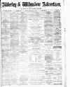 Alderley & Wilmslow Advertiser Friday 06 February 1891 Page 1