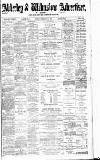 Alderley & Wilmslow Advertiser Friday 13 February 1891 Page 1