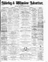 Alderley & Wilmslow Advertiser Friday 17 April 1891 Page 1
