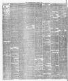 Alderley & Wilmslow Advertiser Friday 24 April 1891 Page 6