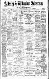 Alderley & Wilmslow Advertiser Friday 21 August 1891 Page 1