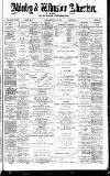 Alderley & Wilmslow Advertiser Friday 10 February 1893 Page 1