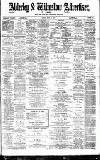 Alderley & Wilmslow Advertiser Friday 28 July 1893 Page 1