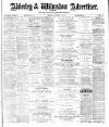 Alderley & Wilmslow Advertiser Friday 10 November 1893 Page 1