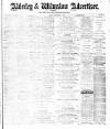 Alderley & Wilmslow Advertiser Friday 01 December 1893 Page 1