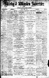 Alderley & Wilmslow Advertiser Friday 17 April 1896 Page 1