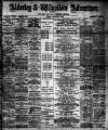 Alderley & Wilmslow Advertiser Friday 14 January 1898 Page 1