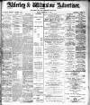 Alderley & Wilmslow Advertiser Friday 25 February 1898 Page 1