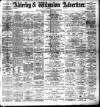 Alderley & Wilmslow Advertiser Friday 17 February 1899 Page 1