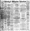 Alderley & Wilmslow Advertiser Friday 09 February 1900 Page 1
