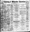 Alderley & Wilmslow Advertiser Friday 27 April 1900 Page 1