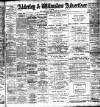 Alderley & Wilmslow Advertiser Friday 15 February 1901 Page 1