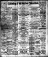 Alderley & Wilmslow Advertiser Friday 12 April 1901 Page 1