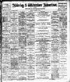 Alderley & Wilmslow Advertiser Friday 16 August 1901 Page 1