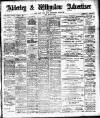 Alderley & Wilmslow Advertiser Friday 20 June 1902 Page 1