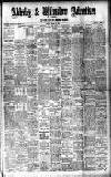 Alderley & Wilmslow Advertiser Friday 22 March 1907 Page 1