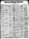 Alderley & Wilmslow Advertiser Friday 13 August 1909 Page 1