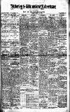 Alderley & Wilmslow Advertiser Friday 18 April 1913 Page 1