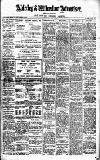 Alderley & Wilmslow Advertiser Friday 25 July 1913 Page 1