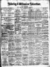 Alderley & Wilmslow Advertiser Friday 19 September 1913 Page 1