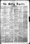 Batley Reporter and Guardian Saturday 16 October 1869 Page 1