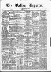 Batley Reporter and Guardian Saturday 29 July 1871 Page 1
