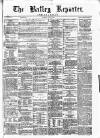 Batley Reporter and Guardian Saturday 05 August 1871 Page 1