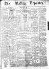 Batley Reporter and Guardian Saturday 27 January 1872 Page 1